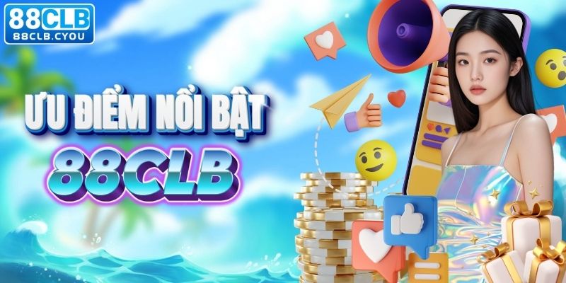 Khám phá điểm nổi bật của 88CLB