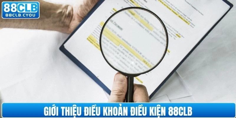 Nhà cái xây dựng điều khoản điều kiện 88CLB